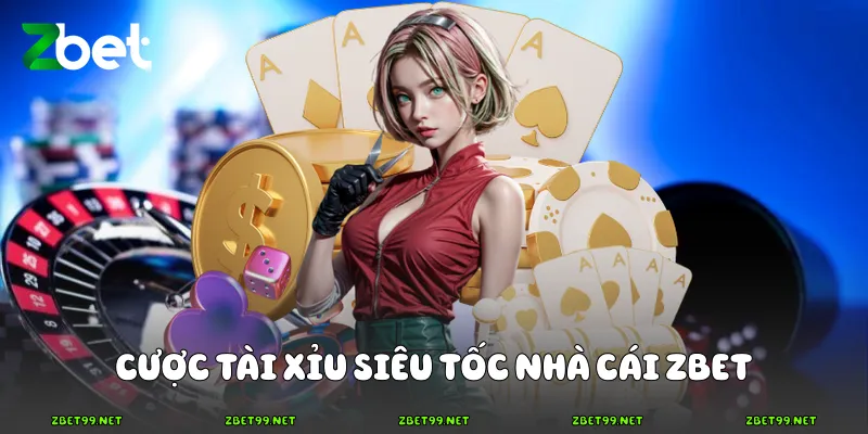 Cược Tài xỉu siêu tốc nhà cái Zbet