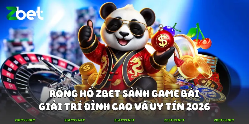 Rồng Hổ Zbet