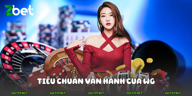 Tiêu chuẩn vận hành của WG