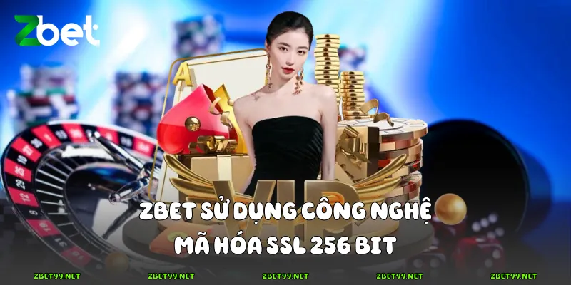 Zbet sử dụng công nghệ mã hóa SSL 256 bit